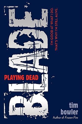 Blade: Playing Dead by Tim Bowler